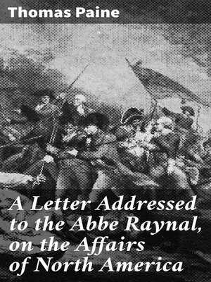 cover image of A Letter Addressed to the Abbe Raynal, on the Affairs of North America
